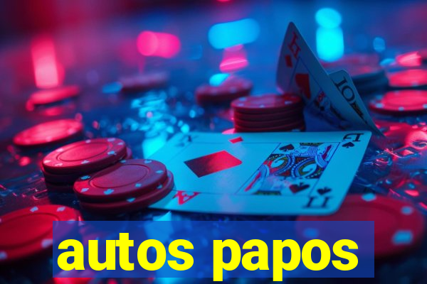 autos papos